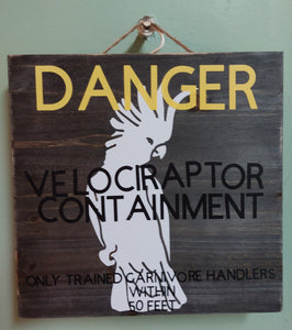 Velociraptor Containment Sign