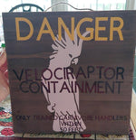 Load image into Gallery viewer, Velociraptor Containment Sign
